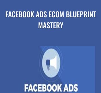 Facebook Ads Ecom Blueprint Mastery - Ricky Hayes
