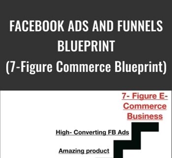 Facebook Ads and Funnels Blueprint (7-Figure Commerce Blueprint) - Alex Fedotoff