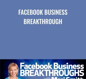 Facebook Business Breakthrough - Mari Smith