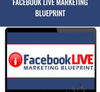 Facebook Live Marketing Blueprint – Kim Garst