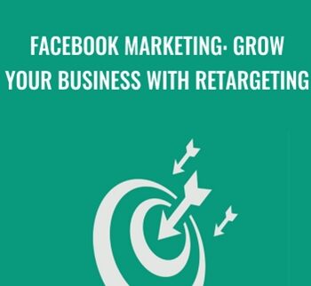 Facebook Marketing: Grow Your Business With Retargeting - Sandor Kiss