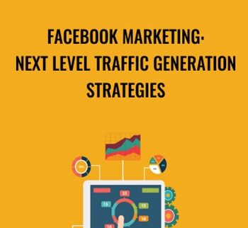 Facebook Marketing: Next Level Traffic Generation Strategies - Sandor Kiss