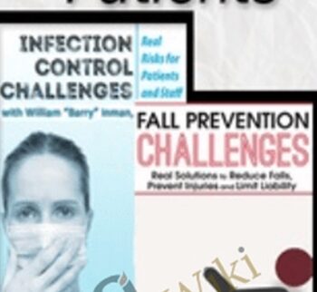 Aging Patients: Fall Prevention and Infection Control Challenges - Jennifer Cellar & William Barry Inman