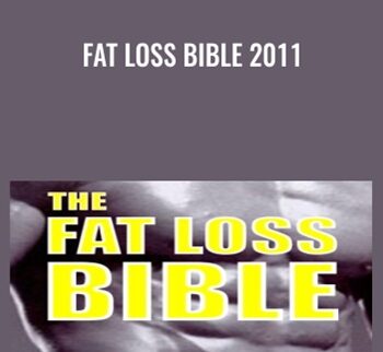 Fat Loss Bible 2011 - Anthony Colpo