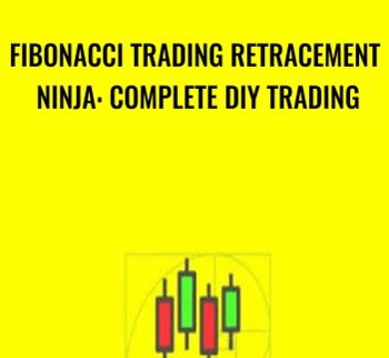 Fibonacci Trading Retracement Ninja: Complete DIY Trading - Saad T. Hameed