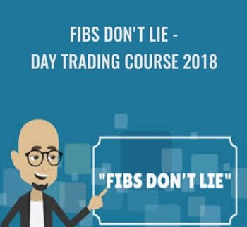 Fibs Don't Lie - Day Trading Course 2018 - Anonymous