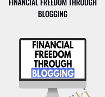 Financial Freedom Through Blogging - Anonymous