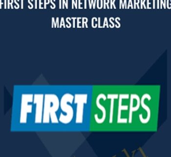 First Steps in Network Marketing Master Class – Eric Worre