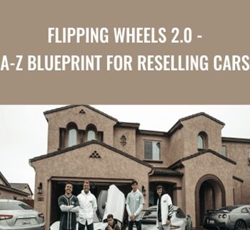 Flipping Wheels 2.0 - A-Z Blueprint For Reselling Cars - Ricky & Team