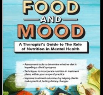 Food and Mood: A Therapist’s Guide to The Role of Nutrition in Mental Health - Kathleen D. Zamperini