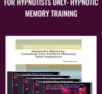 For Hypnotists Only: Hypnotic Memory Training - Jeffry Stephens & David Barron