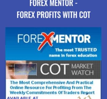 Forex Mentor - Forex Profits with COT - Frank Paul