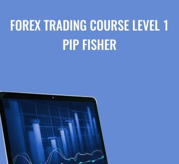 Forex Trading Course Level 1 - Pip Fisher