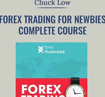 Forex Trading for Newbies Complete Course - Chuck Low