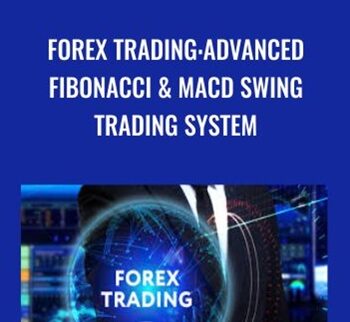 Forex trading:Advanced Fibonacci & MACD Swing trading system - Joy D Moyo