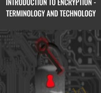 Introduction to Encryption - Terminology and Technology - Frank Hissen