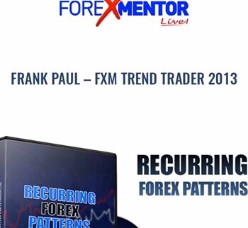 FXM Trend Trader 2013 - Frank Paul - Forex Mentor