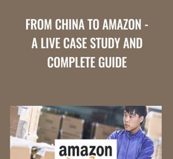 From China To Amazon – A LIVE Case Study And Complete Guide – Manuel Becvar