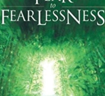 From Fear To Fearlessness - Hale Dwoskin - Sedona Method