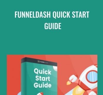 FunnelDash Quick Start Guide - John Shea