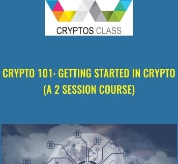 Crypto 101: Getting Started In Crypto (A 2 Session Course)