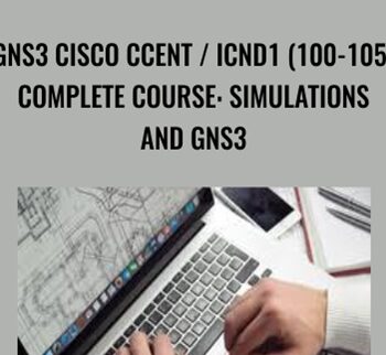 GNS3 Cisco CCENT / ICND1 (100-105) Complete Course: Simulations And GNS3 – David Bombal