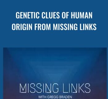 Genetic Clues of Human Origin from Missing Links - Gregg Braden