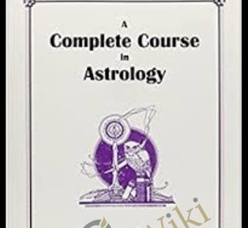 Complete Course of Astrology - George Bayer