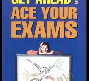 Get Ahead and Ace Your Exams - Lana Israel