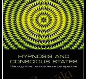 Hypnosis and Conscious States The Cognitive Neuroscience Perspective - Graham Jamieson