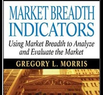 The Complete Guide To Market Breadth Indicators – Greg Morris