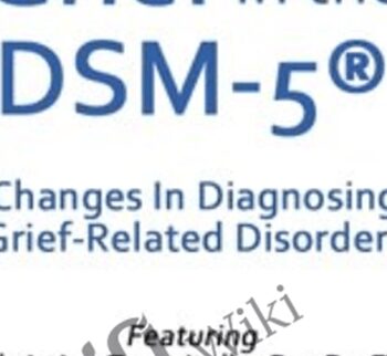 Grief in the DSM-5®: Changes in Diagnosing Grief-Related Disorders - Christina Zampitella