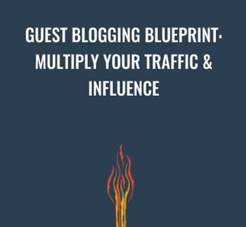 Guest Blogging Blueprint: Multiply Your Traffic & Influence - Joel Widmer