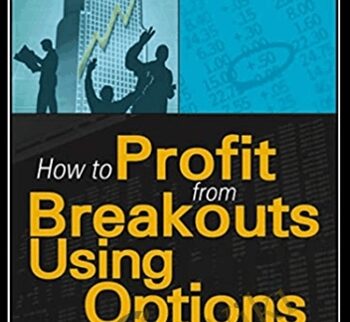 How To Profit From Breakouts Using Options – Guy Cohen