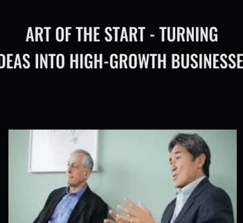 Art of the Start - Turning Ideas into High-Growth Businesses - Guy Kawasaki