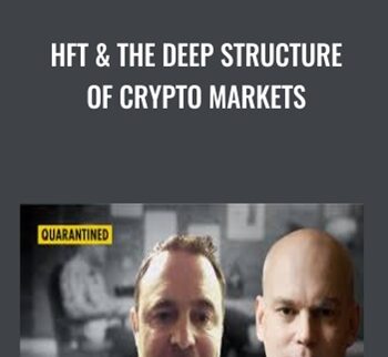Hft & The Deep Structure Of Crypto Markets - Chris Sullivan & Haim Bodek
