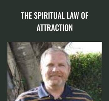 The Spiritual Law of Attraction - Harlan Kilstein