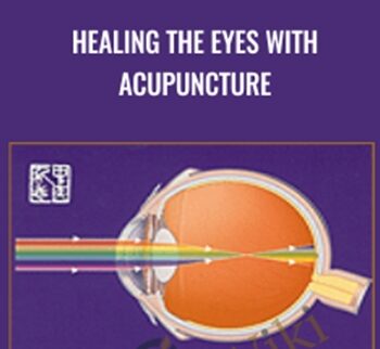 Healing the Eyes with Acupuncture - Julian Scott