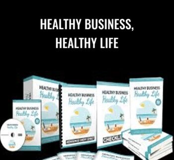 Healthy Business, Healthy Life PLR + GOLD