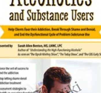 High-Functioning Alcoholics and Substance Users - Sarah Allen Benton