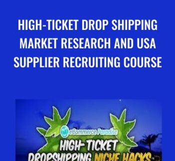High-Ticket Drop Shipping Market Research And USA Supplier Recruiting Course – Trevor Fenner