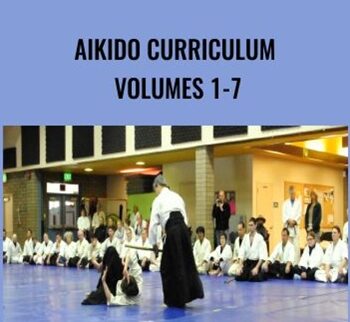 Aikido Curriculum Volumes 1-7 - Hoa Newens