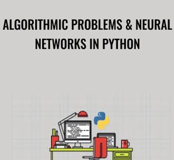 Algorithmic Problems & Neural Networks in Python - Holczer Balazs
