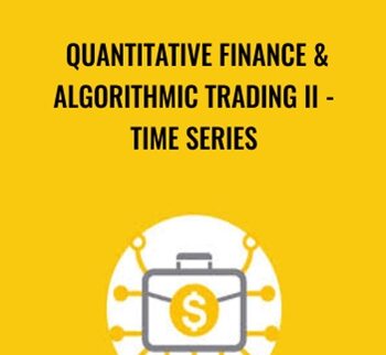 Quantitative Finance & Algorithmic Trading II - Time Series - Holczer Balazs
