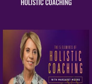 Holistic Coaching - Margaret Moore