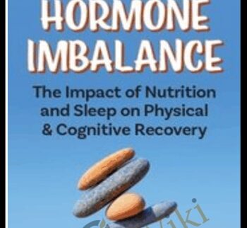 Hormone Imbalance: The Impact of Nutrition and Sleep on Physical & Cognitive Recovery - Cindi Lockhart