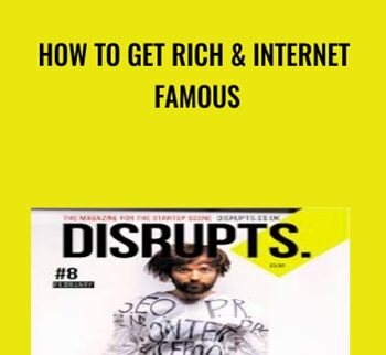 How To Get Rich & Internet Famous - Vincent Dignan