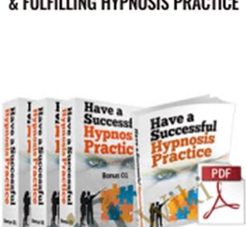 How To Have A Successful & Fulfilling Hypnosis Practice