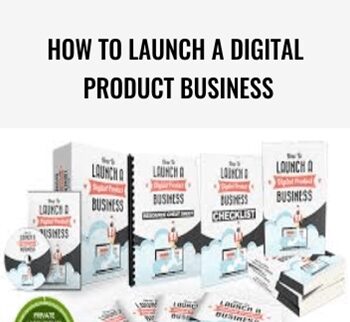 How To Launch A Digital Product Business PLR + GOLD
