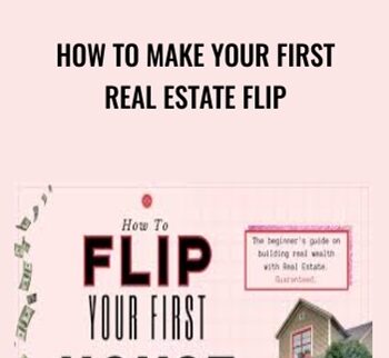 How To Make Your First Real Estate Flip - Sabrina Peterson